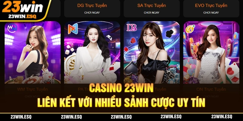 23WIN🎖️Link Đăng Nhập 23WIN.COM Chính Thức 2026 | Tặng 233K 16 Casino 23WIN được liên kết với nhiều sảnh cược uy tín top đầu 2026