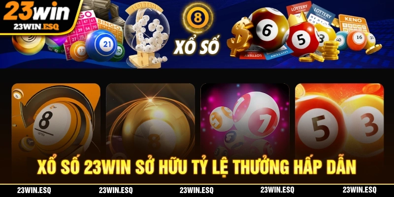 23WIN🎖️Link Đăng Nhập 23WIN.COM Chính Thức 2026 | Tặng 233K 18 Xổ số 23WIN sở hữu tỷ lệ trúng thưởng cao với giá trị siêu khủng